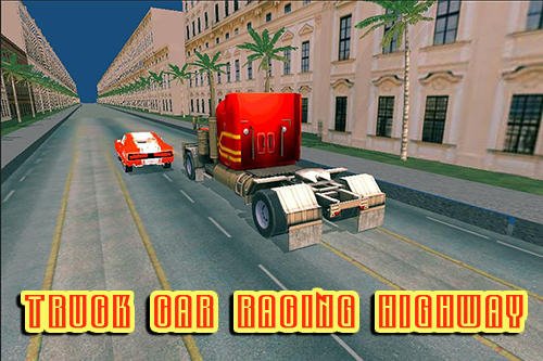 download Truck car racing highway apk